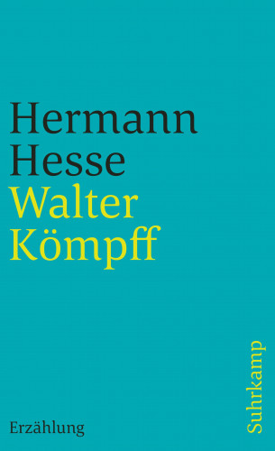 Hermann Hesse: Walter Kömpff