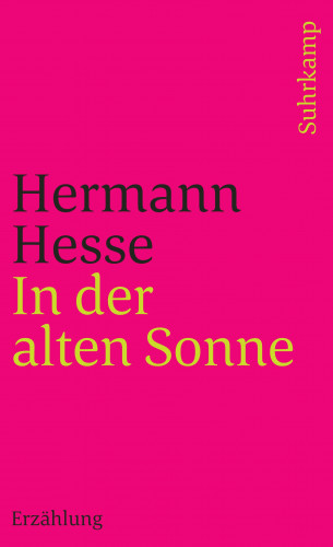 Hermann Hesse: In der alten Sonne