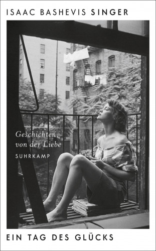 Isaac Bashevis Singer: Ein Tag des Glücks