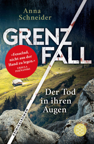 Anna Schneider: Grenzfall - Der Tod in ihren Augen