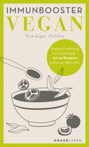 Ruediger Dahlke: Immunbooster vegan