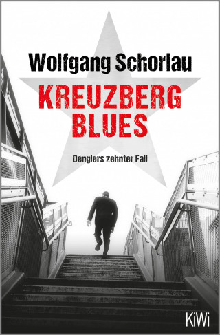 Wolfgang Schorlau: Kreuzberg Blues
