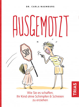 Carla Naumburg: Ausgemotzt