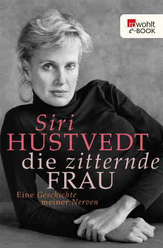 Siri Hustvedt: Die zitternde Frau