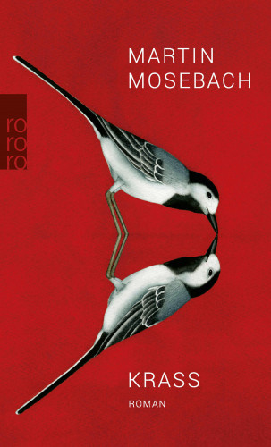 Martin Mosebach: Krass