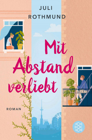 Juli Rothmund: Mit Abstand verliebt