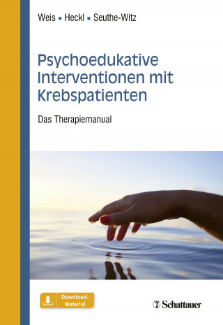 Joachim Weis, Ulrike Heckl, Susanne Seuthe-Witz: Psychoedukative Interventionen mit Krebspatienten