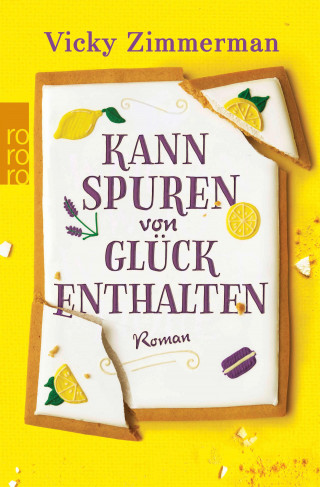 Vicky Zimmerman: Kann Spuren von Glück enthalten