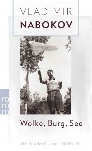 Vladimir Nabokov: Wolke, Burg, See