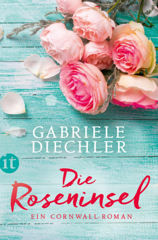 Gabriele Diechler: Die Roseninsel