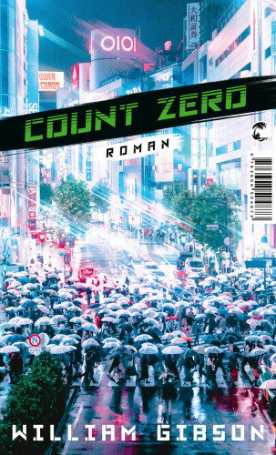 William Gibson: Count Zero