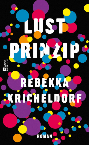 Rebekka Kricheldorf: Lustprinzip