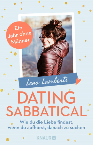 Lena Lamberti: Dating Sabbatical