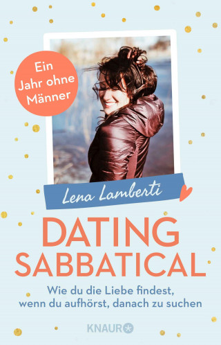 Lena Lamberti: Dating Sabbatical