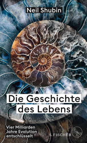 Neil Shubin: Die Geschichte des Lebens