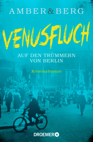 Liv Amber, Alexander Berg: Venusfluch. Auf den Trümmern von Berlin