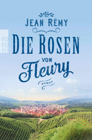 Jean Rémy: Die Rosen von Fleury