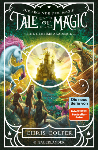 Chris Colfer: Tale of Magic: Die Legende der Magie 1 – Eine geheime Akademie