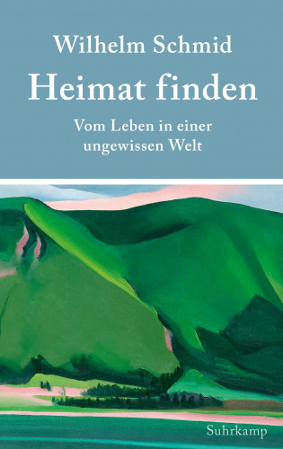 Wilhelm Schmid: Heimat finden