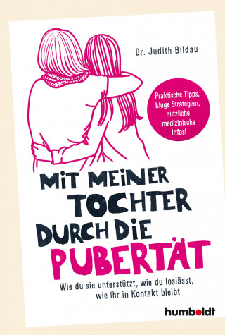Dr. med. Judith Bildau: Mit meiner Tochter durch die Pubertät