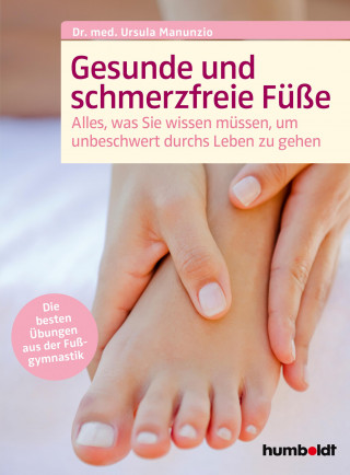 Dr. Ursula Manunzio: Gesunde und schmerzfreie Füße