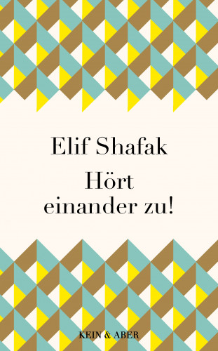 Elif Shafak: Hört einander zu!