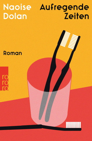 Naoise Dolan: Aufregende Zeiten