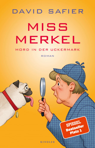David Safier: Miss Merkel: Mord in der Uckermark