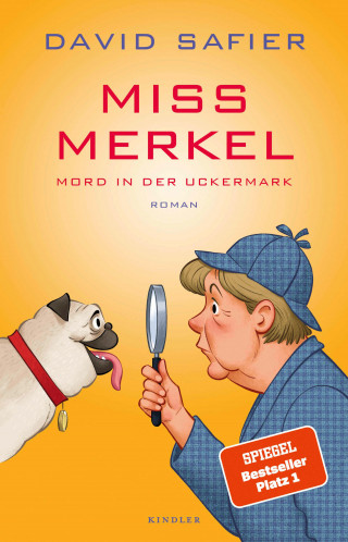 David Safier: Miss Merkel: Mord in der Uckermark