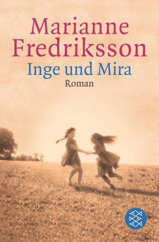Marianne Fredriksson: Inge und Mira