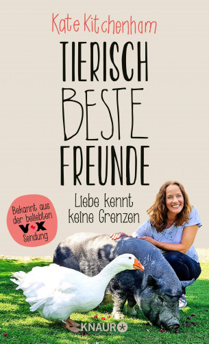 Kate Kitchenham: Tierisch beste Freunde - Liebe kennt keine Grenzen