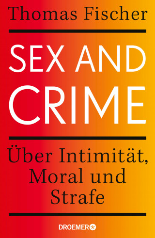 Thomas Fischer: Sex and Crime