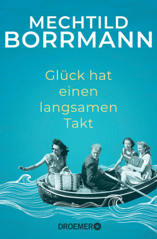 Mechtild Borrmann: Glück hat einen langsamen Takt