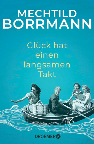 Mechtild Borrmann: Glück hat einen langsamen Takt