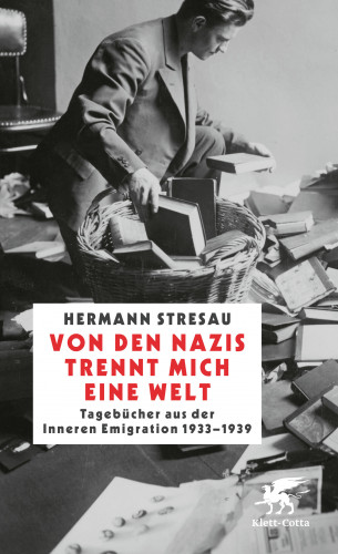 Hermann Stresau: Von den Nazis trennt mich eine Welt