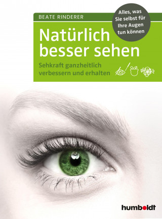 Beate Rinderer: Natürlich besser sehen