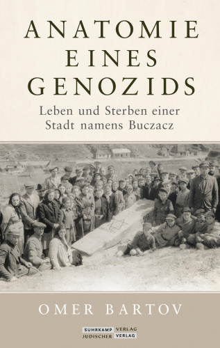 Omer Bartov: Anatomie eines Genozids