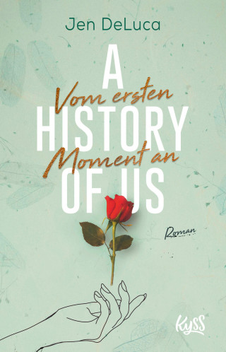 Jen DeLuca: A History of Us − Vom ersten Moment an