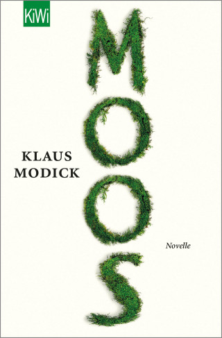 Klaus Modick: Moos