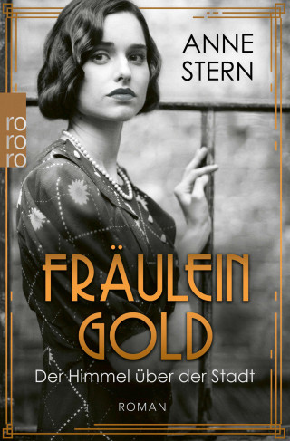 Anne Stern: Fräulein Gold: Der Himmel über der Stadt
