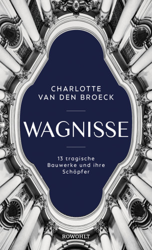 Charlotte Van den Broeck: Wagnisse