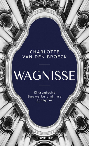 Charlotte Van den Broeck: Wagnisse