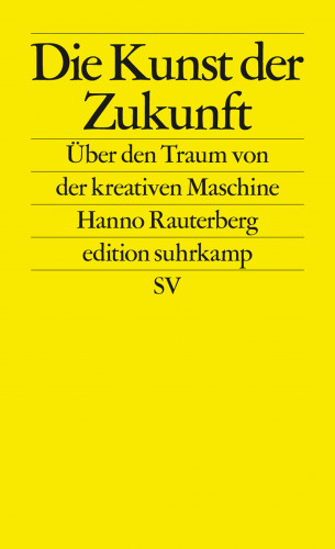 Hanno Rauterberg: Die Kunst der Zukunft
