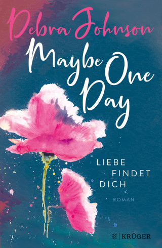 Debra Johnson: Maybe One Day - Liebe findet dich