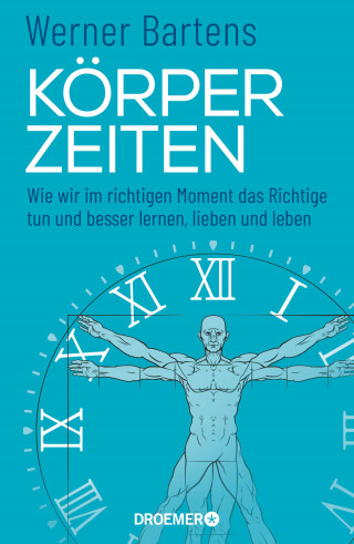Werner Bartens: Körperzeiten