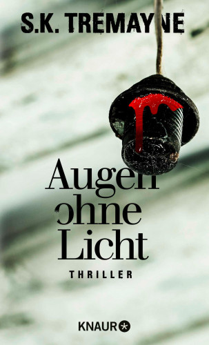 S. K. Tremayne: Augen ohne Licht
