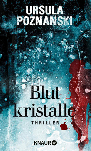 Ursula Poznanski: Blutkristalle
