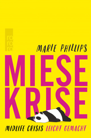 Marie Phillips: Miese Krise. Midlife Crisis leicht gemacht