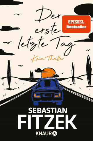 Sebastian Fitzek: Der erste letzte Tag