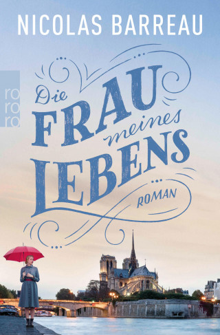 Nicolas Barreau: Die Frau meines Lebens